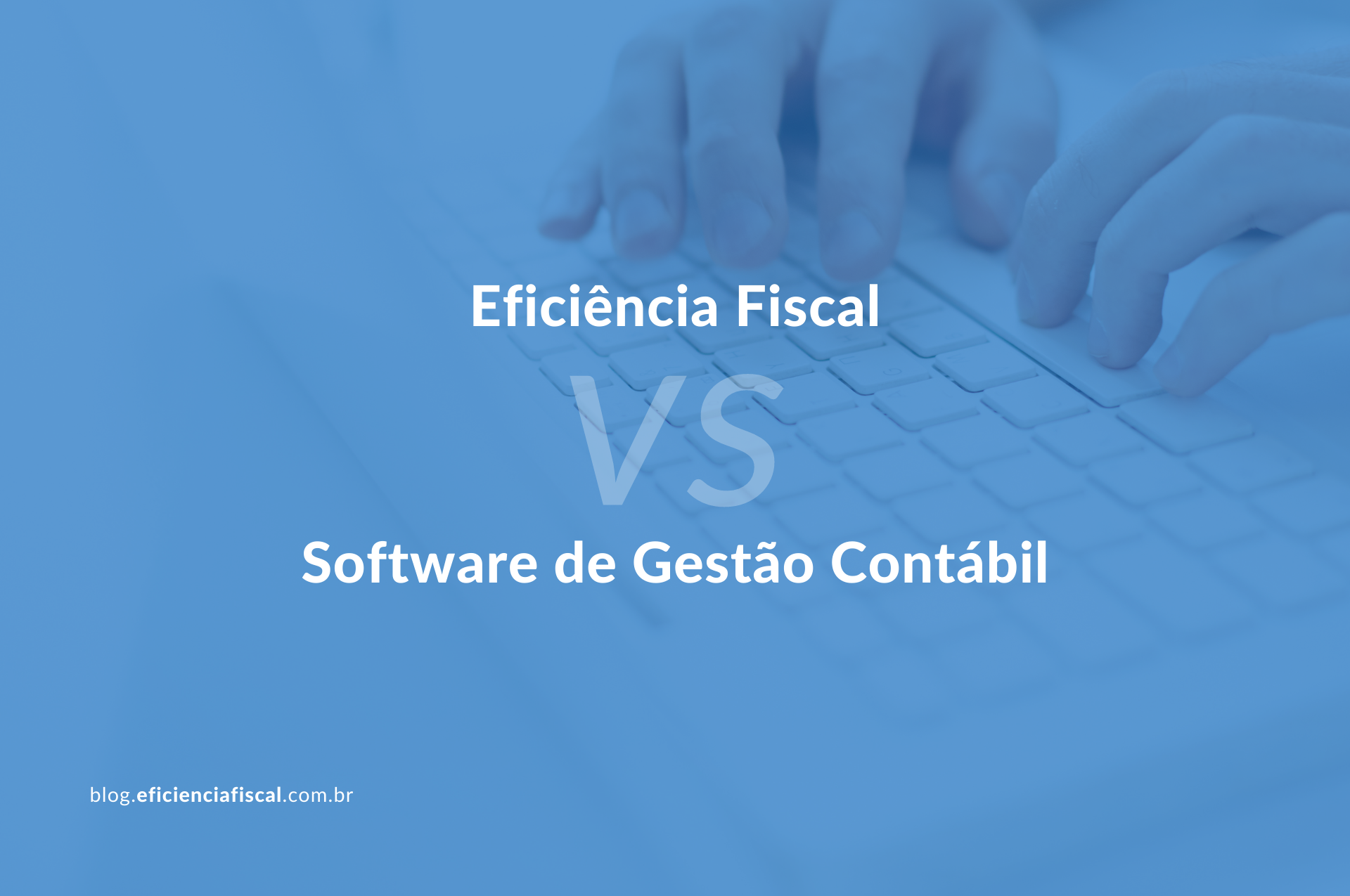 Você está visualizando atualmente Software de Gestão Contábil versus Eficiência Fiscal: Entenda as diferenças, a função de cada um e como se complementam